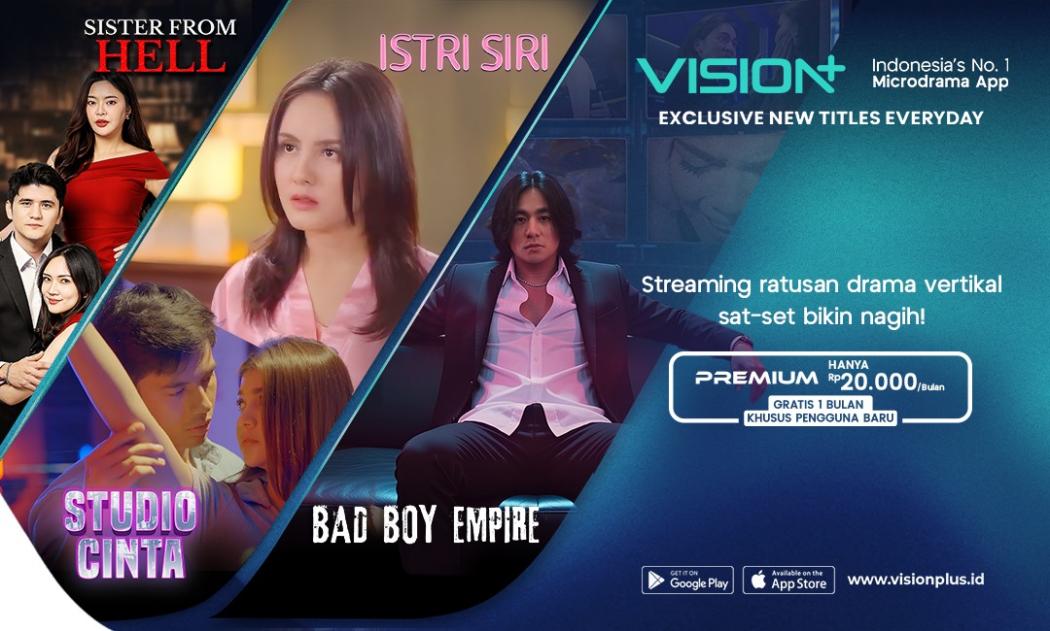Drama Singkat Vertikal Jadi Primadona Baru, VISION+ Hadirkan Microdrama Eksklusif Tiap Hari