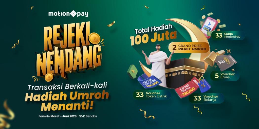MotionPay Luncurkan Program Undian Rejeki Nendang Berhadiah Ratusan Juta dan Umrah Gratis