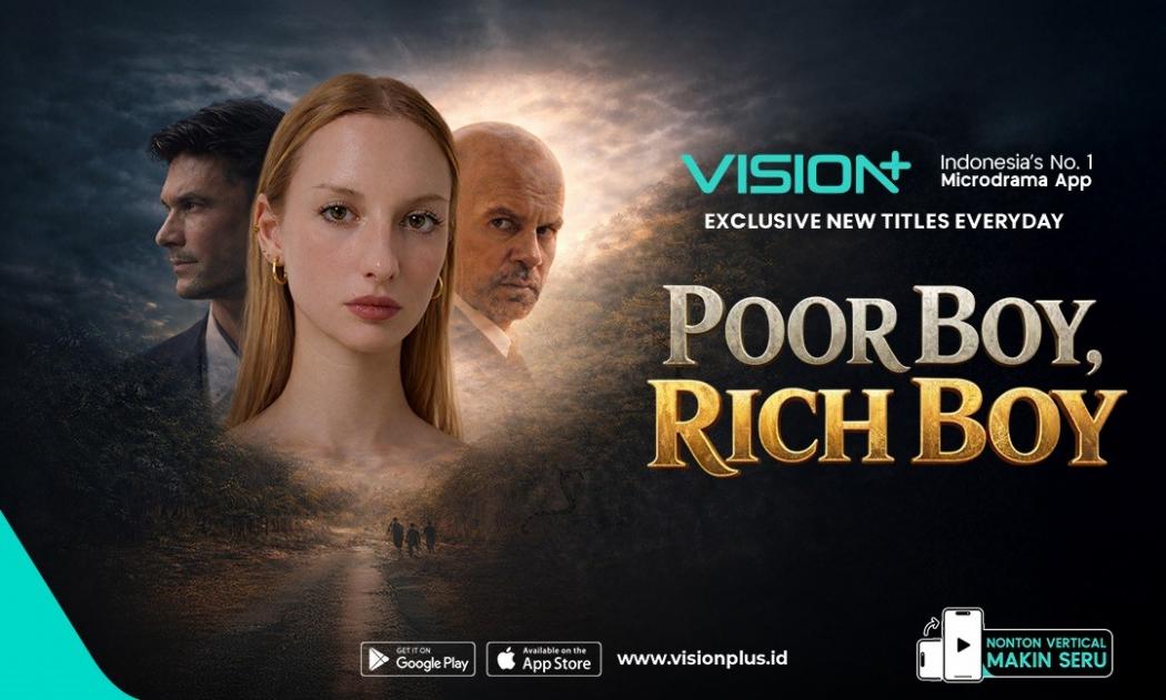 Serunya Cinta vs Kekuasaan di Microdrama Poor Boy, Rich Boy Streaming di VISION+