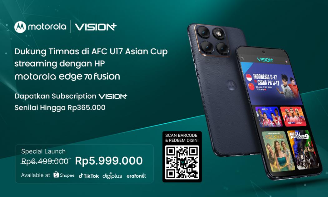 Nonton Timnas Indonesia U-17 di VISION+ Lebih Seru dengan Handphone Motorola Edge 70 Fusion, Ini Fitur dan Cara Aktivasinya