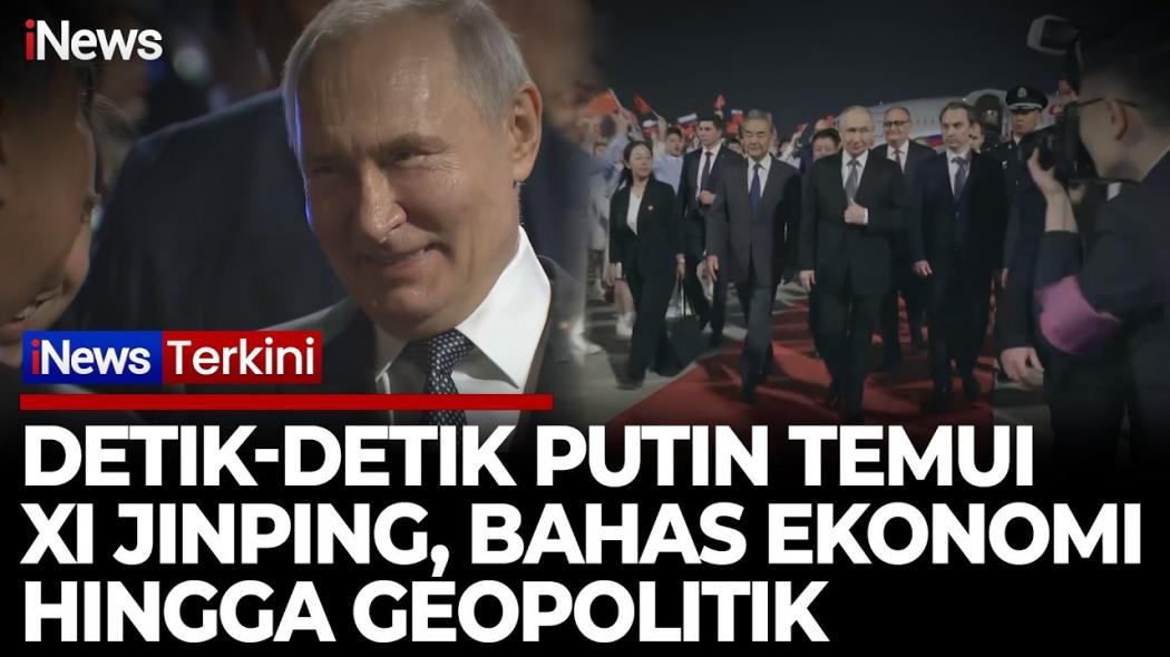 Saat Geopolitik Memanas! Vladimir Putin Temui Xi Jinping di Beijing, Ada Kesepakatan Strategis?