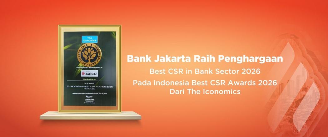 Bank Jakarta Raih Penghargaan Indonesia Best CSR in Bank Sector 2026