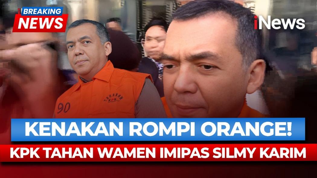Rompi Oranye dan Borgol, Wamen Imipas Silmy Karim hingga Eks Plt Dirjen Imigrasi Ditahan KPK