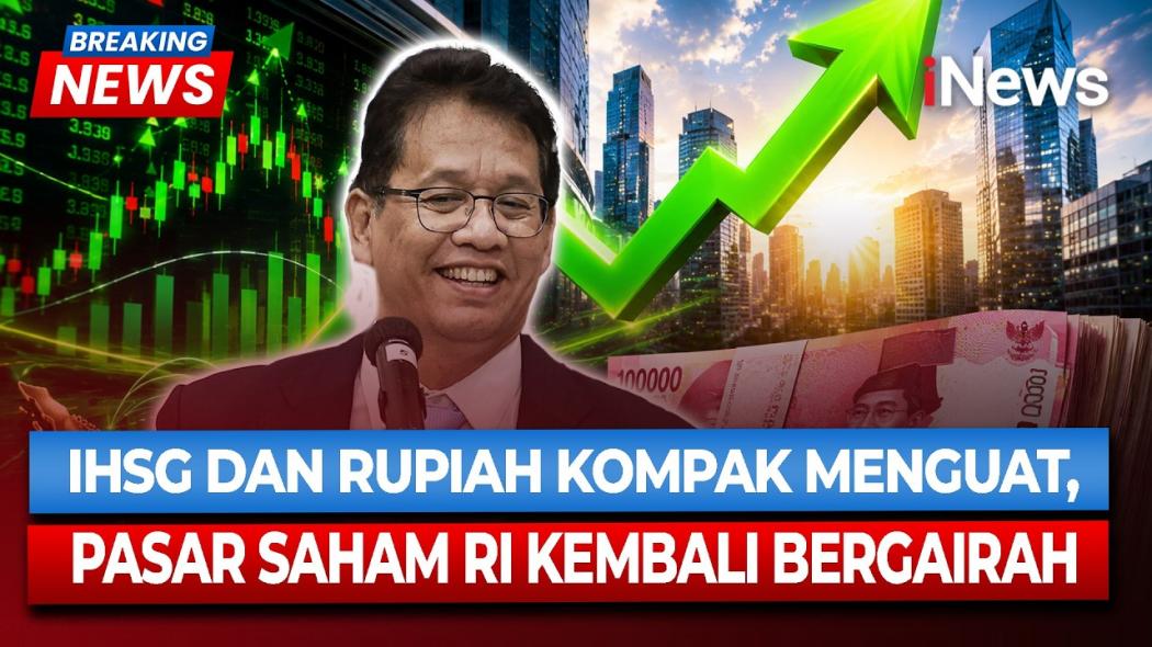 IHSG Melonjak hingga 5 Persen, Rupiah Ikut Menguat di Tengah Optimisme Pasar 