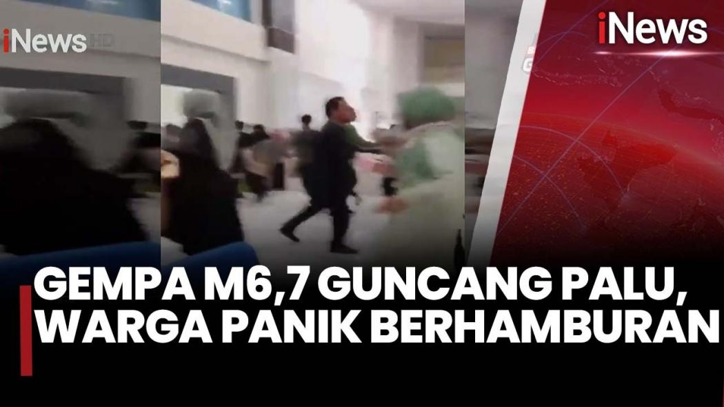 Palu Diguncang Gempa M 6,7! Warga Panik Berhamburan, Sejumlah Bangunan Dilaporkan Rusak