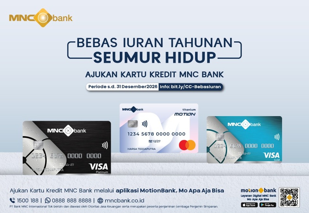Ajukan Sekarang! Kartu Kredit MNC Bank Bebas Iuran Tahunan Seumur Hidup
