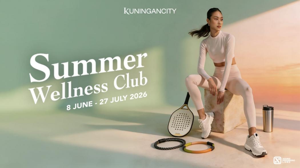 Summer Wellness Club Kuningan City Mall Hadirkan Ragam Aktivitas Seru dan Menyehatkan