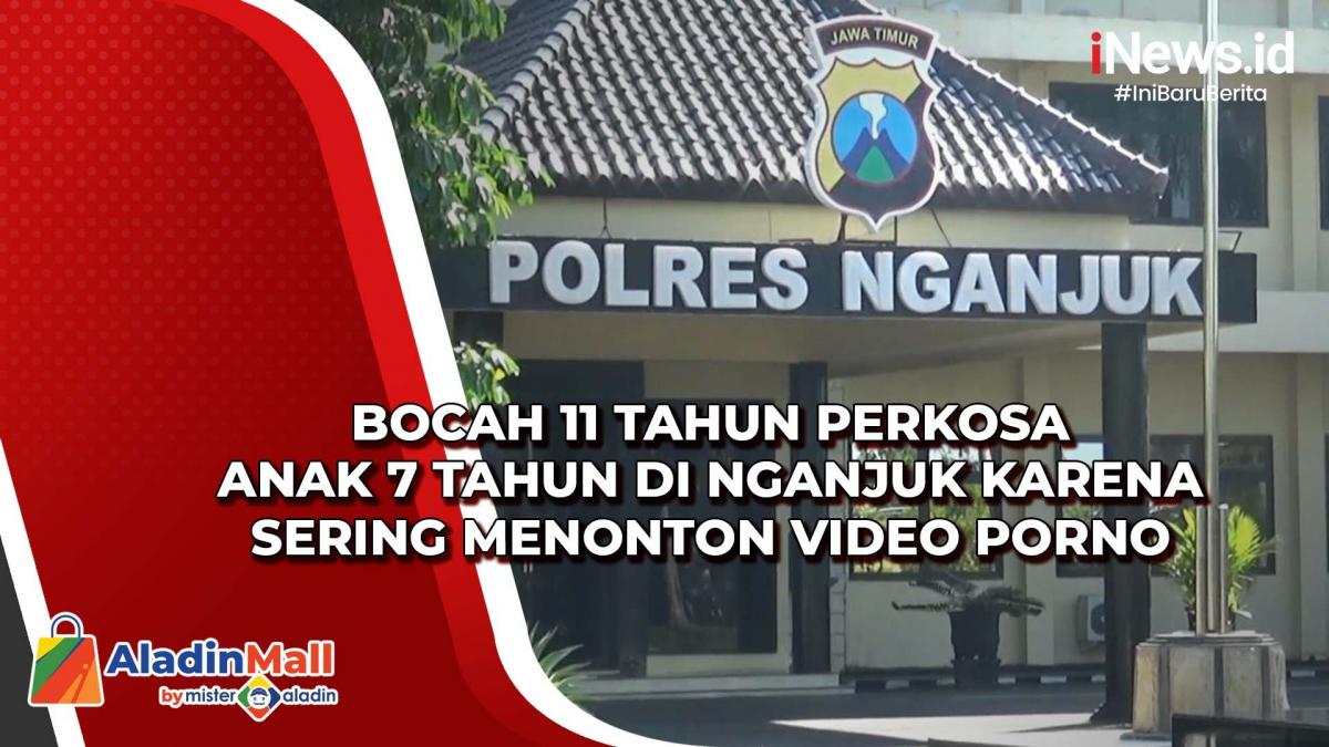 Bocah 11 Tahun Perkosa Anak 7 Tahun di Nganjuk karena Sering Menonton Video  Porno - Bagian 1