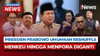 Prabowo Reshuffle Kabinet, Sri Mulyani Diganti Purbaya Yudhi Sadewa!