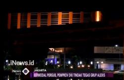 Pemprov DKI Jakarta Akan Tutup Semua Unit Usaha Alexis