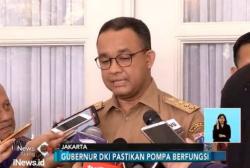 Anies Pastikan Seluruh Pompa Air Berfungsi Baik