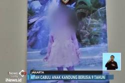 Ayah Tega Cabuli Anaknya hingga 7 Kali