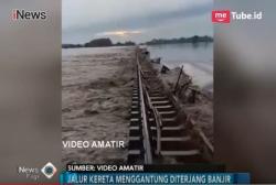 Diterjang Banjir, Rel Kereta Api Jalur Selatan Menggantung