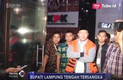 Suap Pembangunan Infrastruktur, Bupati Lampung Tengah Ditetapkan Tersangka