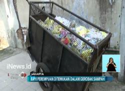 Bayi Perempuan Ditemukan Terbungkus Plastik di Gerobak Sampah