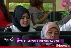 Istri Zumi Zola Penuhi Panggilan KPK