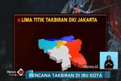 Pemprov DKI Jakarta Akan Gelar Takbiran di 5 Titik Ibu Kota
