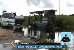 Sungai Meluap, Desa Katingan Diterpa Banjir 1 Meter