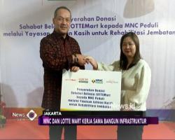 MNC Peduli dan Lotte Mart Akan Bangun 2 Jembatan di Desa Tertinggal