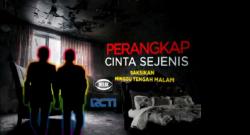 Delik RCTI:  Perangkap Cinta Sejenis