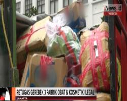 BPOM Gerebek 3 Gudang Obat Ilegal di Kebon Jeruk Senilai Rp17 Miliar