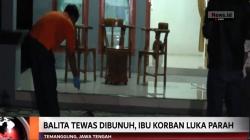 Terpengaruh Obat-Obatan, Pria Tebas Balita hingga Tewas di Temanggung