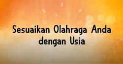Sesuaikan Olahraga Anda dengan Usia