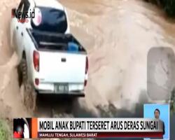Detik-Detik Mobil Anak Bupati Mamuju Tengah Terseret Arus Sungai Terekam Video