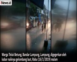 Isu Air Laut Naik, Warga Bandar Lampung Panik dan Berlarian Selamatkan Diri