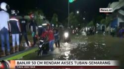 Jalur Pantura Tuban-Semarang Terendam Banjir, Sejumlah Kendaraan Mogok