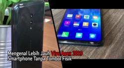 Resmi Diluncurkan, Begini Penampakan Vivo Apex 2019
