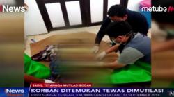 Pembunuhan Sadis di Kalsel, Bocah 9 Tahun Tewas Dimutilasi saat Belajar Kelompok