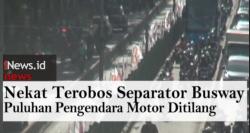 Video Puluhan Pengendara Motor di Jakarta Ditilang Polisi Nekat Terobos Separator Busway
