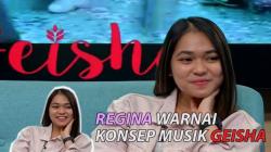 Kehadiran Regina Poetiray Warnai Konsep Musik Geisha