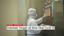 Video Pemerintah Tengah Menguji Klinis Obat Covid-19