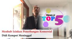 TOP 5, Menhub Izinkan Penerbangan Komersial dan Didi Kempot Meninggal