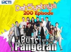 Putri Untuk Pangeran Tembus 200 Episode! RCTI Tayangkan DahSyatnya 200 Episode Putri Untuk Pangeran