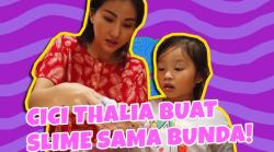 Seru Banget, Thalia dan Sarwendah Bikin Slime Bareng di Rumah 