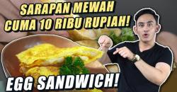 Cuma Rp10.000 Bisa Bikin Sarapan Mewah? Ini Resepnya dari Firhan Ashari!