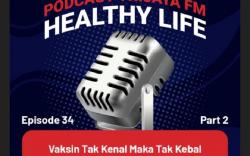 Yuk Kenali Vaksin Covid-19, Tak Kenal Maka Tak Kebal Part 2