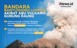 Infografis Bandara Banyuwangi Lumpuh, 7 Penerbangan Batal akibat Abu Vulkanis Gunung Raung 
