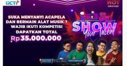 Suka Nyanyi Acapela atau Main Alat Musik? Tunjukkan Bakat Kerenmu di Kompetisi Show Your Talent RCTI+ Berhadiah Rp35 Juta!