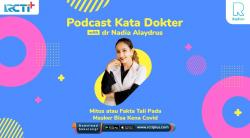 Wajib Tahu! Tali Masker Hanya untuk Estetika dan Jangan Menggantung Masker di Leher