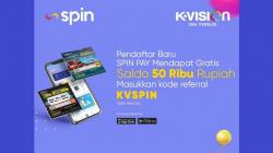 SPIN Pay & K-Vision Bagi-Bagi Saldo Gratis, Begini Caranya Gunakan Kode Refferal!