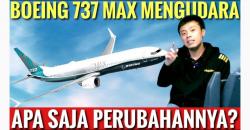 Boeing 737 Max Mengudara Lagi setelah Dilarang Terbang 2 Tahun, Ini Penjelasan Kapten Vincent