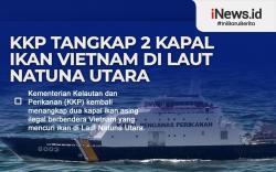 Infografis KKP Tangkap 2 Kapal Ikan Vietnam di Natuna Utara