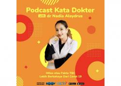 Mitos atau Fakta TBC Lebih Berbahaya dari Covid-19? Simak di Podcast Kata Dokter   