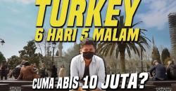 Keliling Turki Hanya Rp10 Juta, Ini Tips Liburan dari Mahasiswa UGM