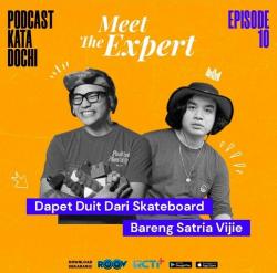Podcast Kata Dochi, Dapet Duit dari Skateboard Bareng Satria Vijie