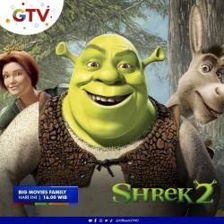 Cari Kegiatan Seru Bersama Keluarga? Yuk Nonton Bareng Shrek 2 di GTV
